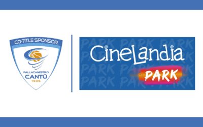 CINELANDIA PARK CO-TITLE SPONSOR DI PALLACANESTRO CANTÙ