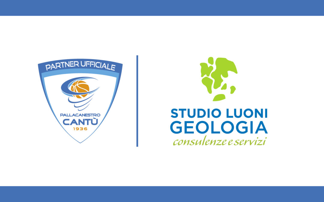 STUDIO LUONI GEOLOGIA PARTNER DI PALLACANESTRO CANTÙ PER IL TERZO ANNO CONSECUTIVO