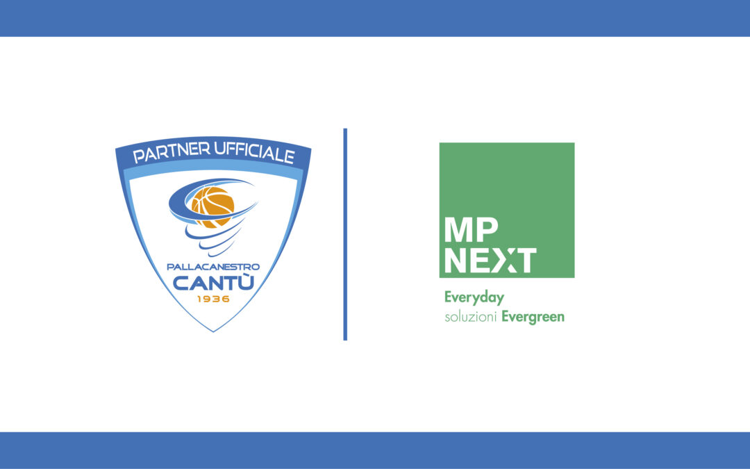 MP NEXT E PALLACANESTRO CANTÙ ANCORA INSIEME