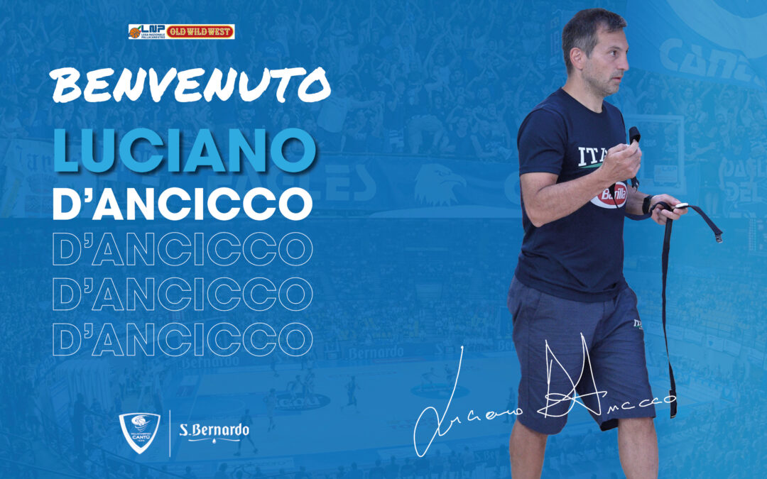 LUCIANO D’ANCICCO NUOVO PREPARATORE ATLETICO DI PALLACANESTRO CANTÙ