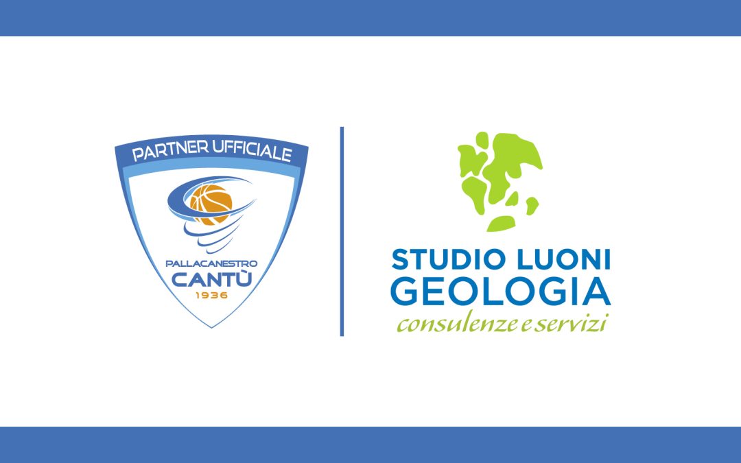 PALLACANESTRO CANTÙ E STUDIO LUONI GEOLOGIA INSIEME PER I PROSSIMI 5 ANNI