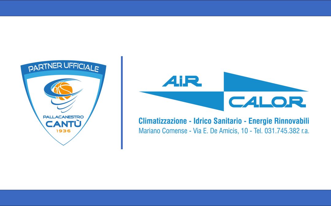 AIR CALOR DIVENTA PARTNER UFFICIALE DI PALLACANESTRO CANTÙ