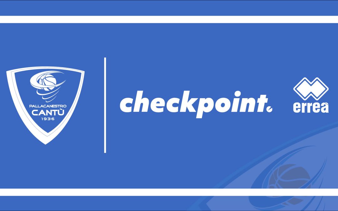 UNA NUOVA PARTNERSHIP PER LO SPONSOR TECNICO: CHECK POINT ED ERREÀ INSIEME AL FIANCO DI PALLACANESTRO CANTÙ