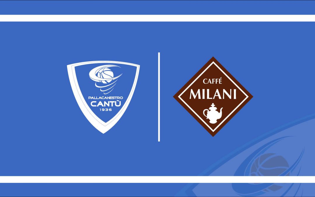 UN’ECCELLENZA COMASCA AL FIANCO DEL CLUB: CAFFÈ MILANI È UN NUOVO OFFICIAL SPONSOR