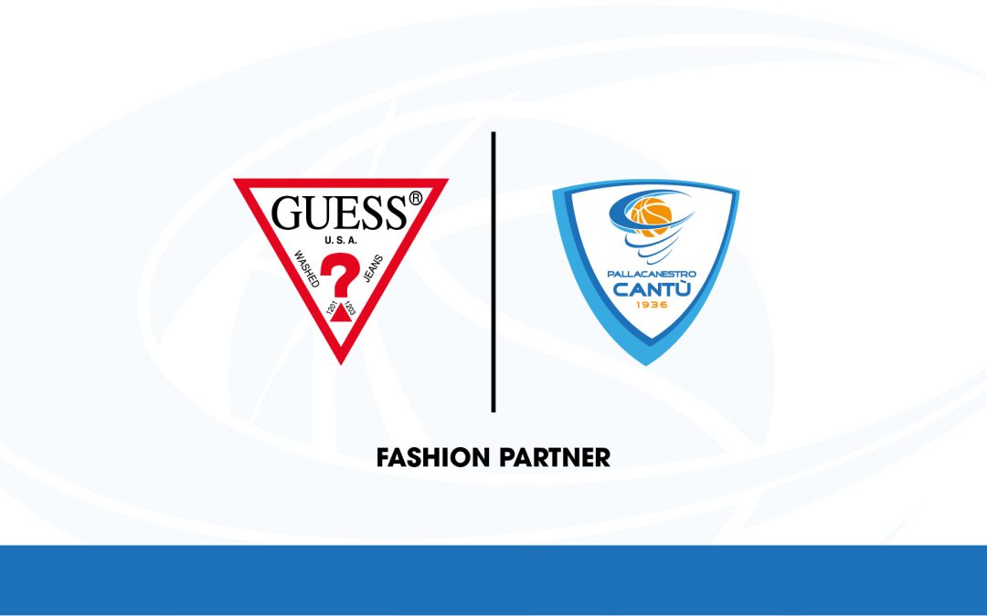 GUESS È FASHION PARTNER DI PALLACANESTRO CANTÙ: IL DERBY CON MILANO CELEBRA UNA NUOVA COLLABORAZIONE
