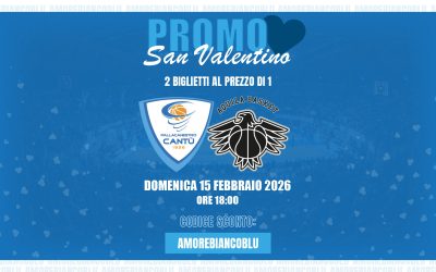 PROMO SAN VALENTINO: 2 BIGLIETTI AL PREZZO DI 1 PER CANTÙ-TRENTO