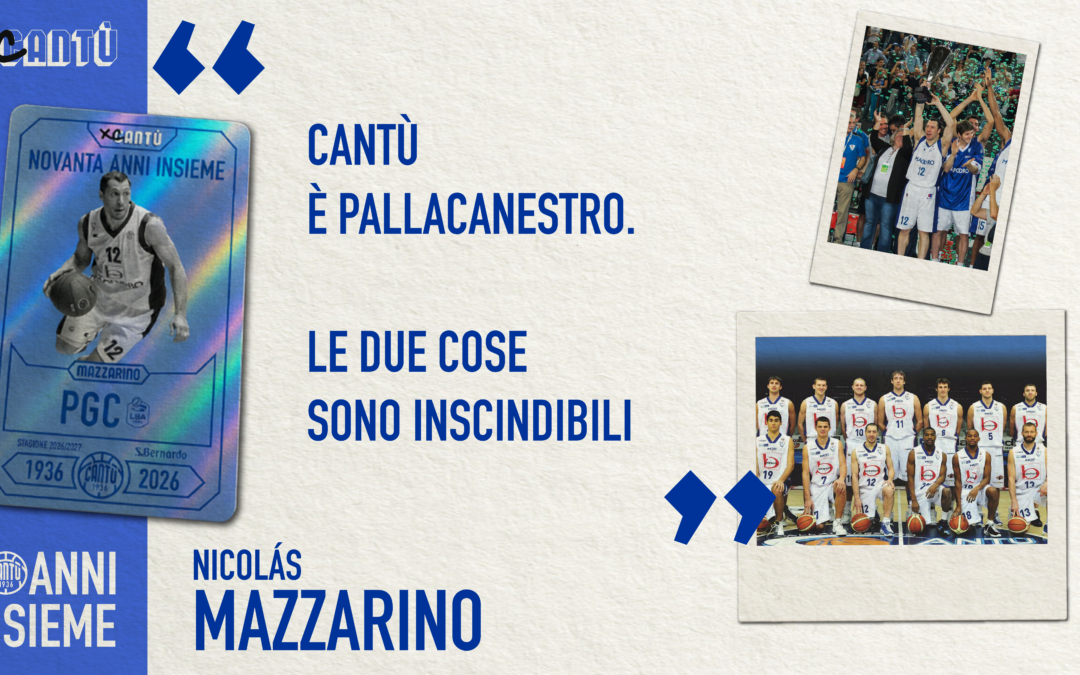 MAZZARINO: «CANTÙ È PALLACANESTRO»